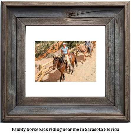 family horseback riding near me in Sarasota, Florida